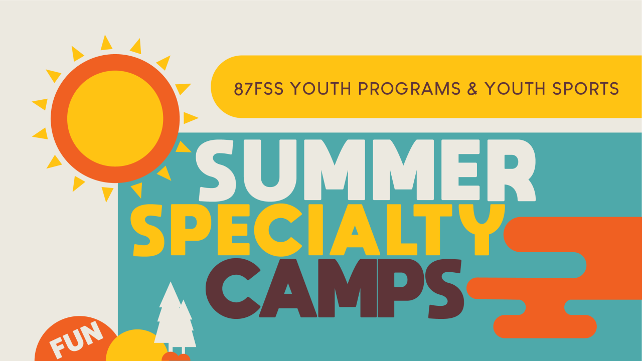 2023 Summer Specialty Camps - FSS News - 87th Force Support Squadron ...
